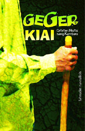 Sampul buku Geger Kiai: Catatan ...